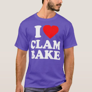 T-shirt Clam Bake Love Heart Funny