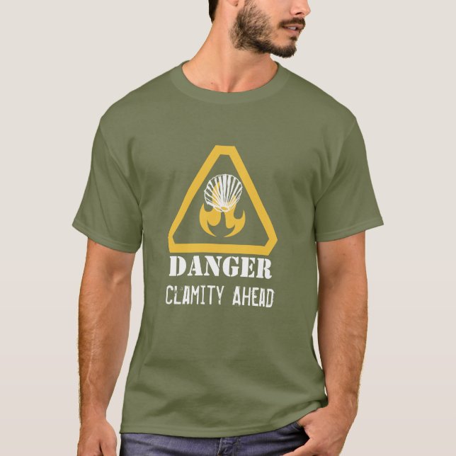T-shirt Clamity Ahead Drôle Avertissement (Devant)