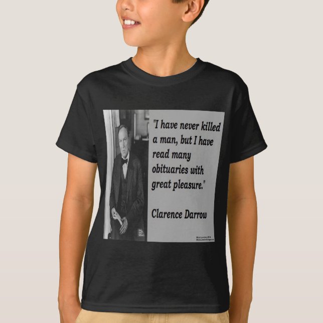 T-shirt Clarence Darrow & Citation nécrologique (Devant)