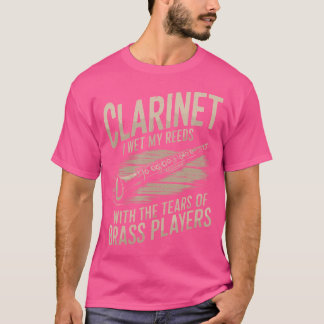 T-shirt Clarinet J'Ai Mis Mes Reeds Avec Les Larmes De Pl