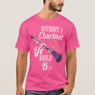 T-shirt Clarinet Sans Clarinet La Vie Serait Plat Orch