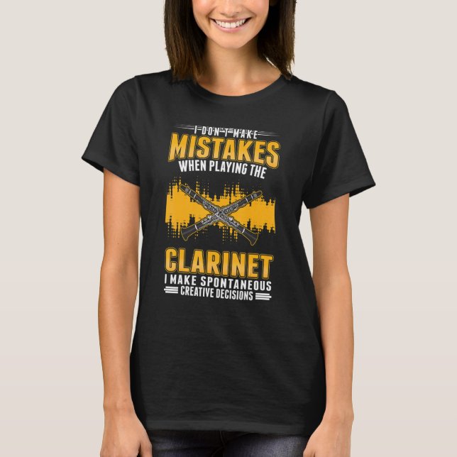 T-shirt Clarinette Décisions créatives Clarinettiste (Devant)