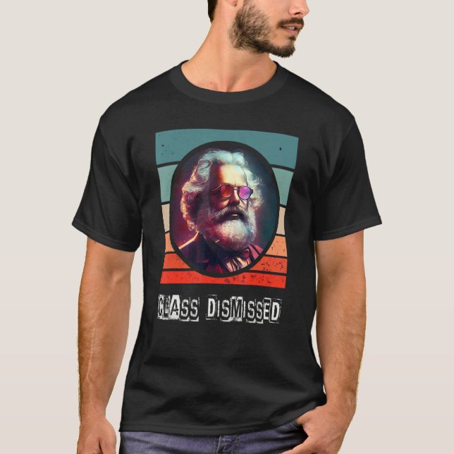 T-shirt Class Dismissed Socialist Communist Karl Marx (Devant)
