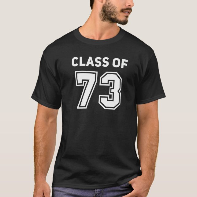 T-shirt Class Of 1973 College Highschool Reunion Class Of  (Devant)