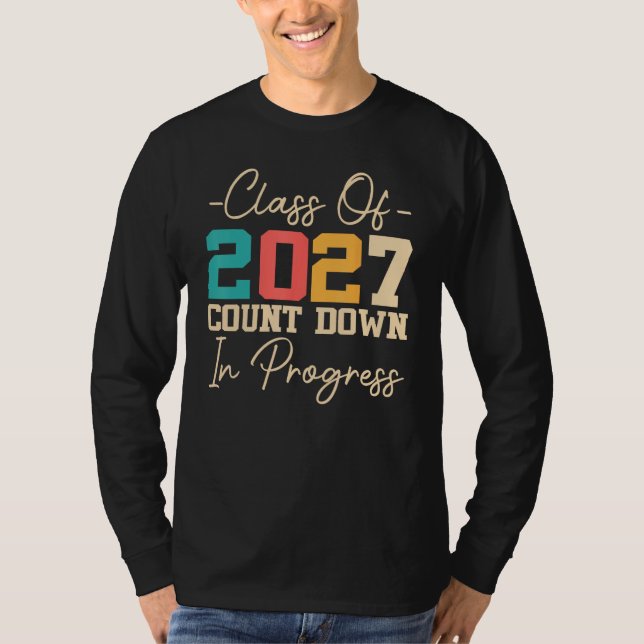 T-shirt Class Of 2027 Count Down In Progress 2027 Graduati (Devant)