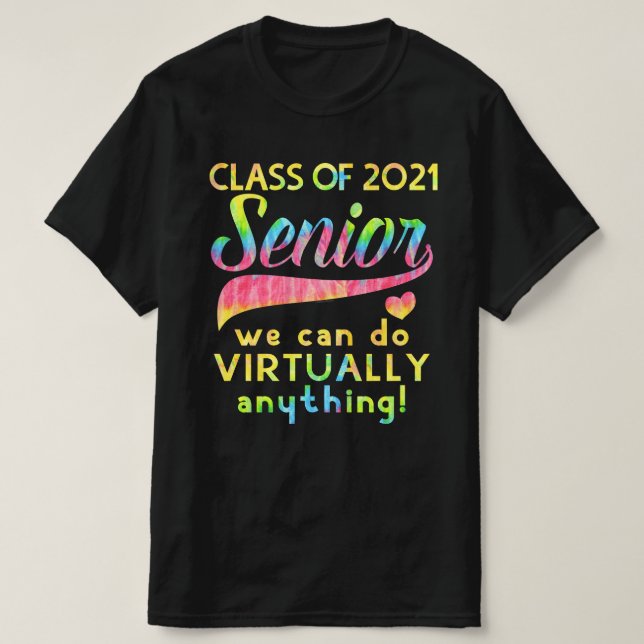 T-shirt Classe de 2021 Senior Nous pouvons faire pratiquem (Design devant)
