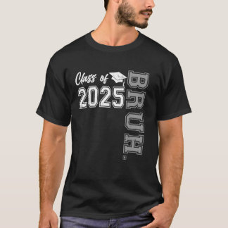 T-shirt Classe De 2025 Bruh Graduation Lycée Graduati