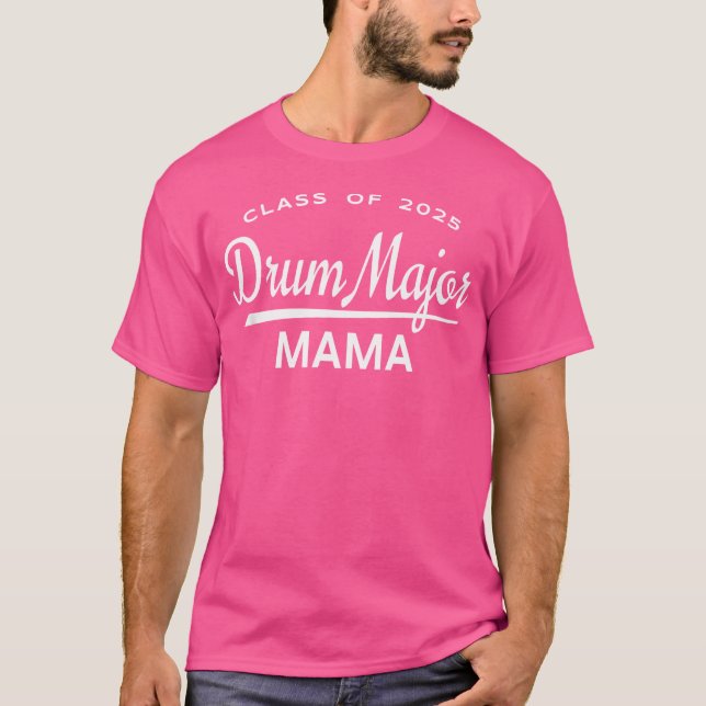 T-shirt Classe De 2025 Drum Major Mama Marching Band Graph (Devant)