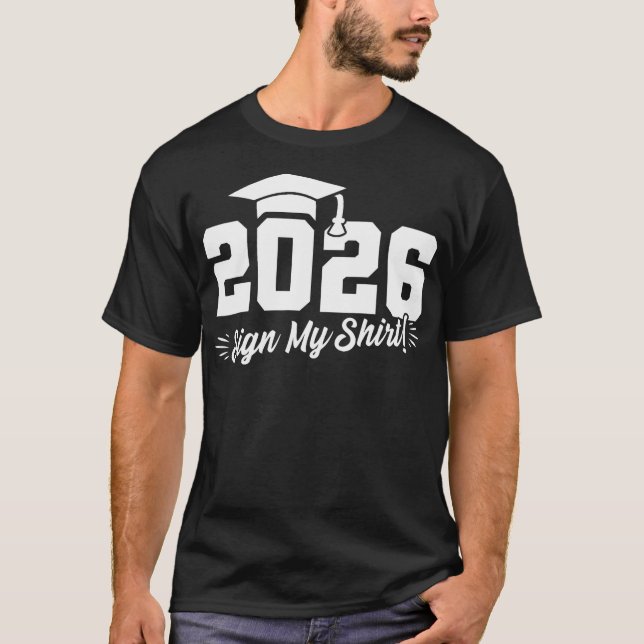 T-shirt Classe de 2026 Signer Mon Diplômé 2023 Diplôme Sup (Devant)