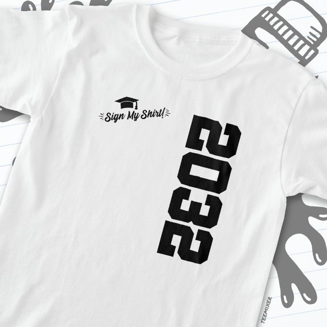 T-shirt Classe de 2032 Graduation Sign My Shirt Senior 203 (Créateur téléchargé)