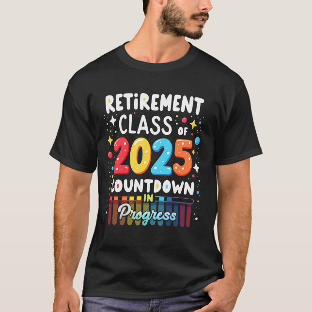 T-shirt Classe De Retraite De 2025 Compte À Compter Des En (Devant)