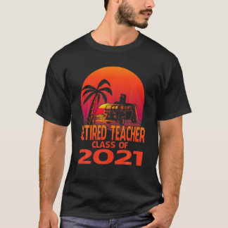 T-shirt Classe D'Enseignant Retraité De 2021 Sunset Beach