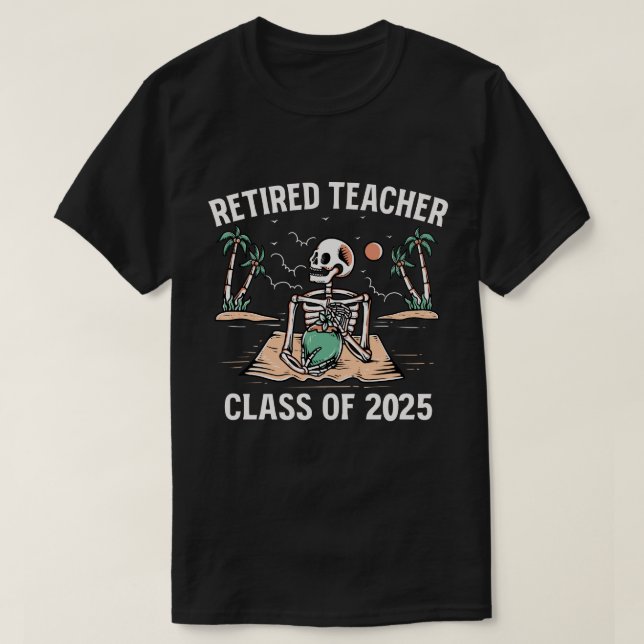 T-shirt Classe D'Enseignant Retraité De 2025 Enseignants R (Design devant)