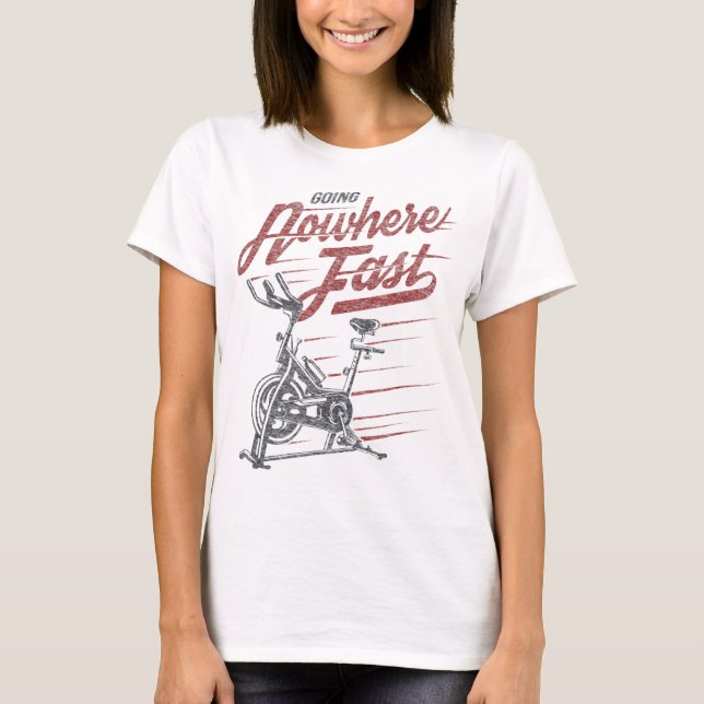 T-shirt Classe Spin - Aller nulle part Rapide - Vélo stati (Devant)
