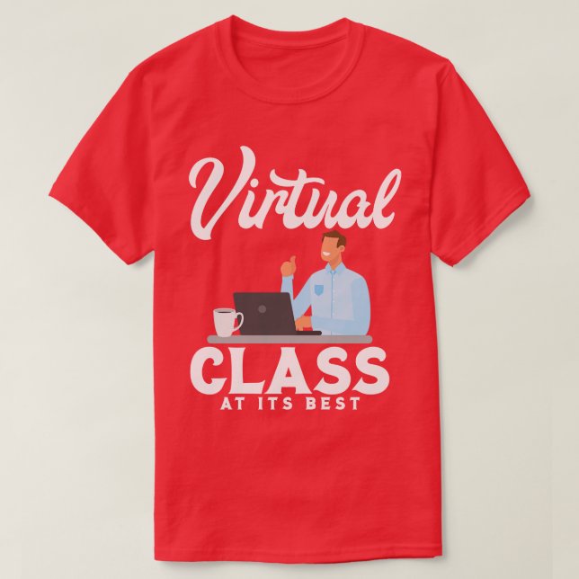 T-shirt Classe Virtuelle À Son Meilleur (Design devant)