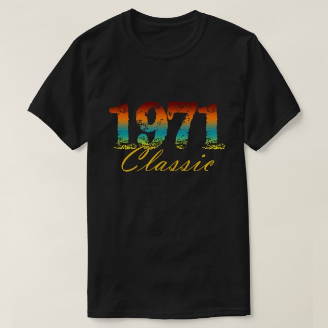 T-shirt Classic 1971 Tee Né en 1971 Cadeaux d'anniversaire (Design devant)