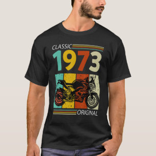 T-shirt Classic 1973 Original Biker Birthdays Vintage Retr