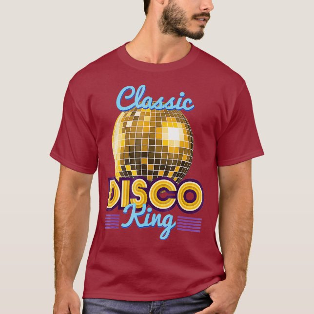 T-shirt Classic Disco King Retro les années 70 Dance Party (Devant)