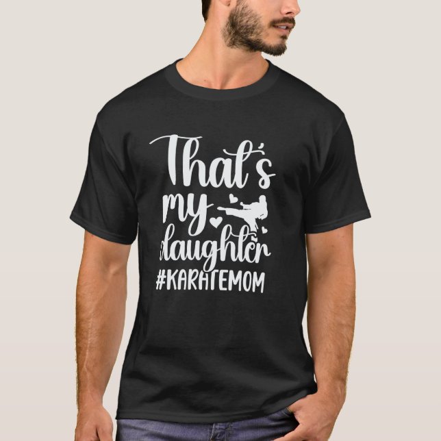 T-shirt Classique C'est Ma Fille Karaté Maman Karaté Maman (Devant)