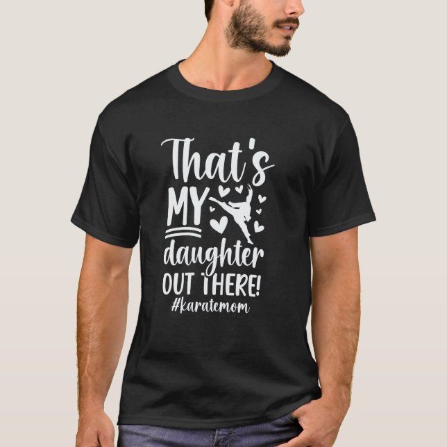 T-shirt Classique C'est Ma Fille Karaté Maman Karaté Mère (Devant)