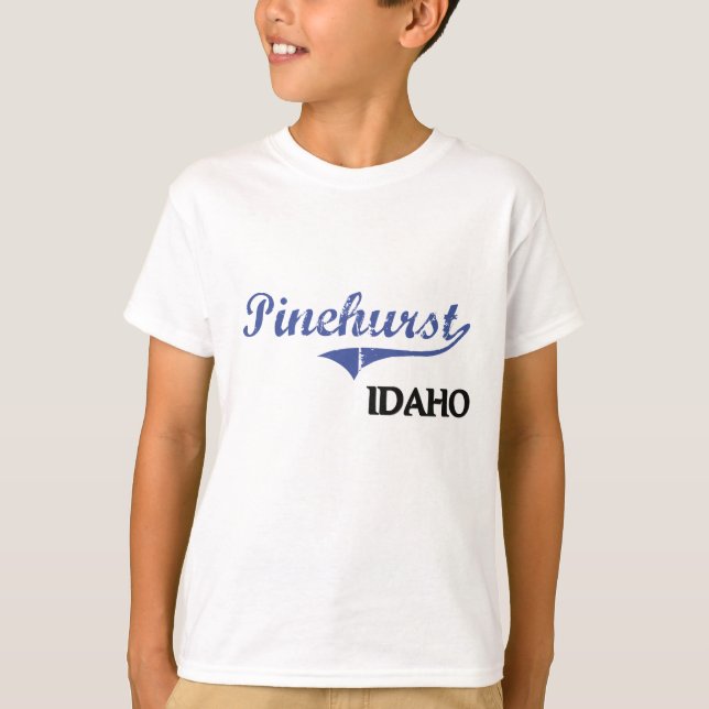 T-shirt Classique de ville de Pinehurst Idaho (Devant)