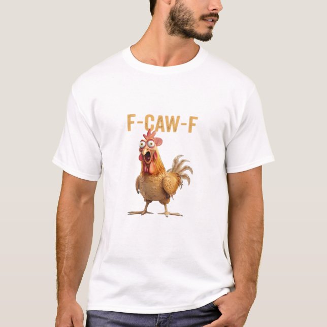 T-shirt Classique F-Caw-F au Poulet (Devant)