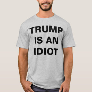 T-shirt classique homme 'Trump est un idiot'