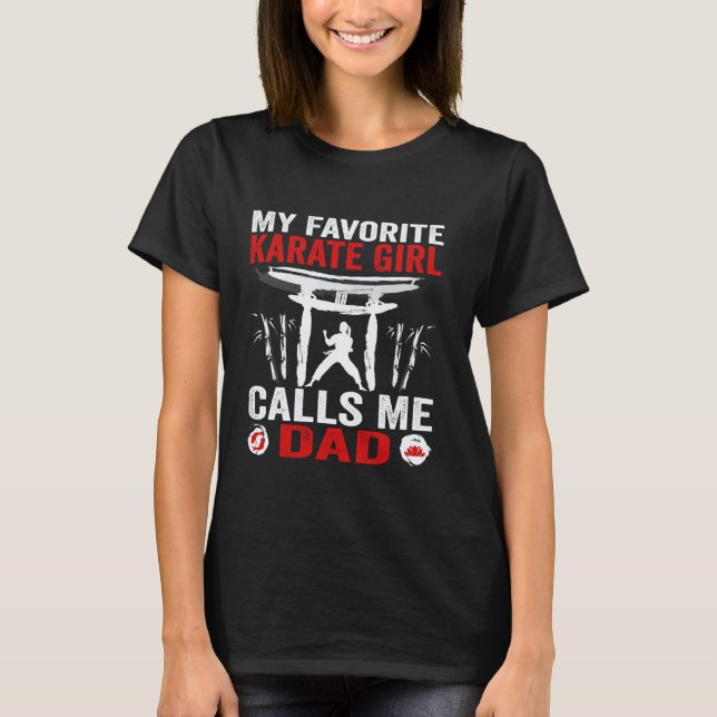 T-shirt Classique Ma fille Karaté préférée m'appelle Papa  (Devant)