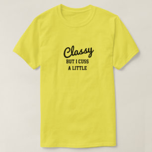 T-shirt Classique Mais Je Cusse Un Peu