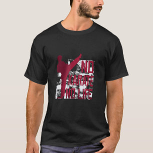 T-shirt Classique Pas de karaté Pas de vie Arts martiaux