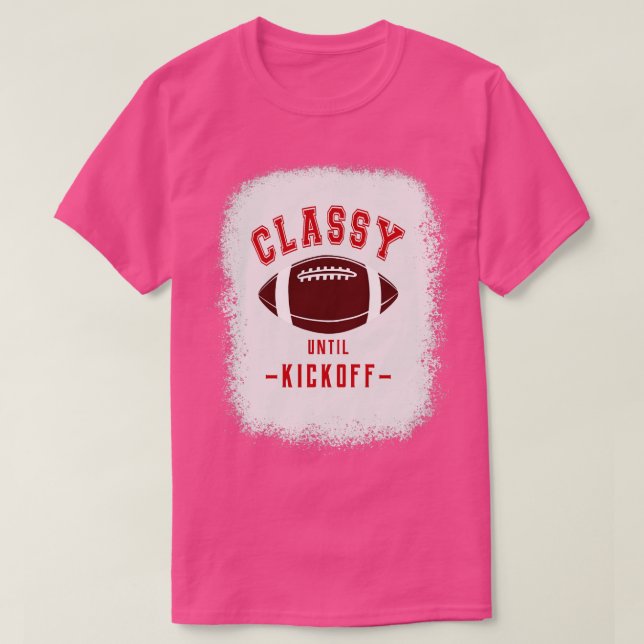 T-shirt Classy Jusqu'Au Kickoff Lettres Rouges Sports Coul (Design devant)