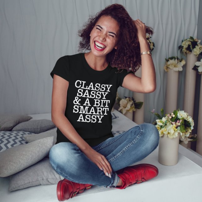 T-shirt Classy Sassy and a Bit Smart Assy Funny Black (Classy Sassy and a Bit Smart Assy Funny Black T-Shirt)