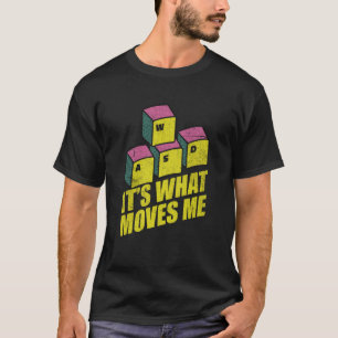 T-shirt Clavier de jeu PC WASD Cool C'est ce qui me fait b