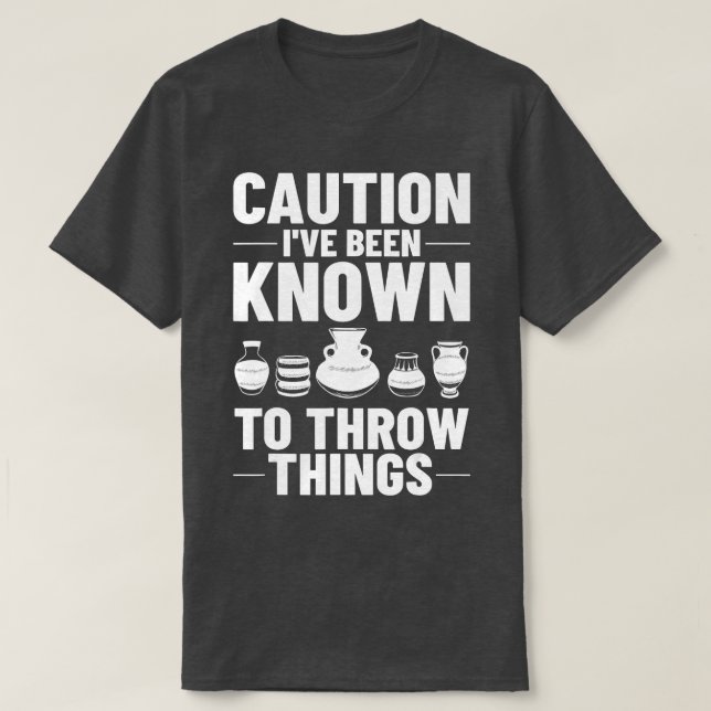 T-shirt Clayware Clay Ceramicist Sculpture Ceramics Potter (Design devant)