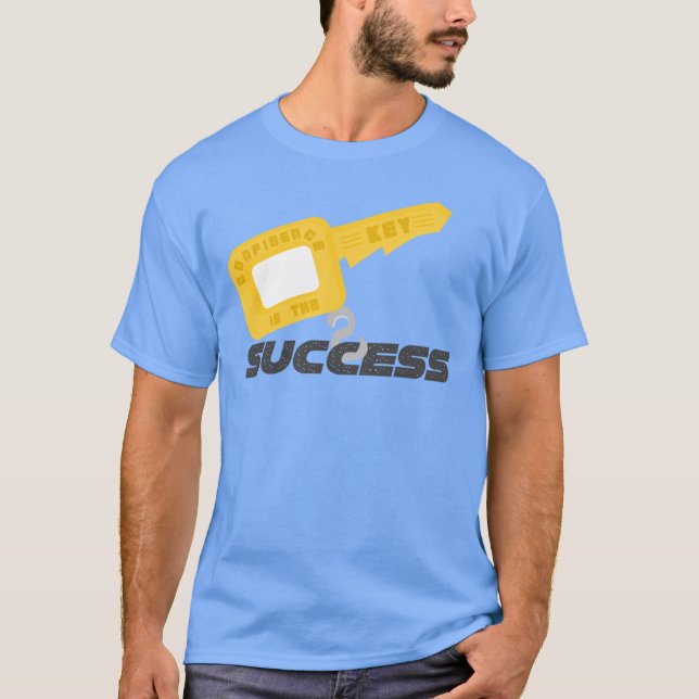 T-shirt Clé à la série de succès - confiance (Devant)