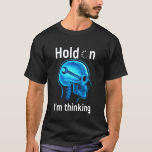T-shirt Clé de mécanicien Attendez, je réfléchis Tête Crân