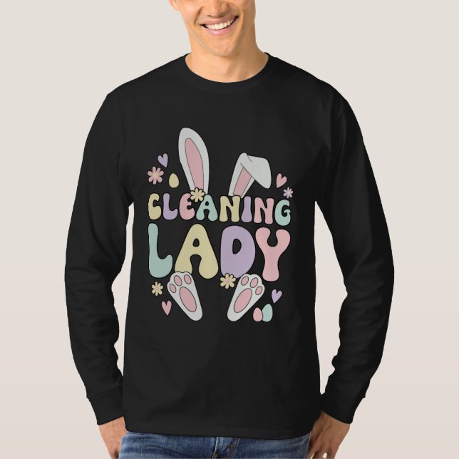 T-shirt Cleaning Lady Easter Bunny Housekeeping Easter Day (Devant)