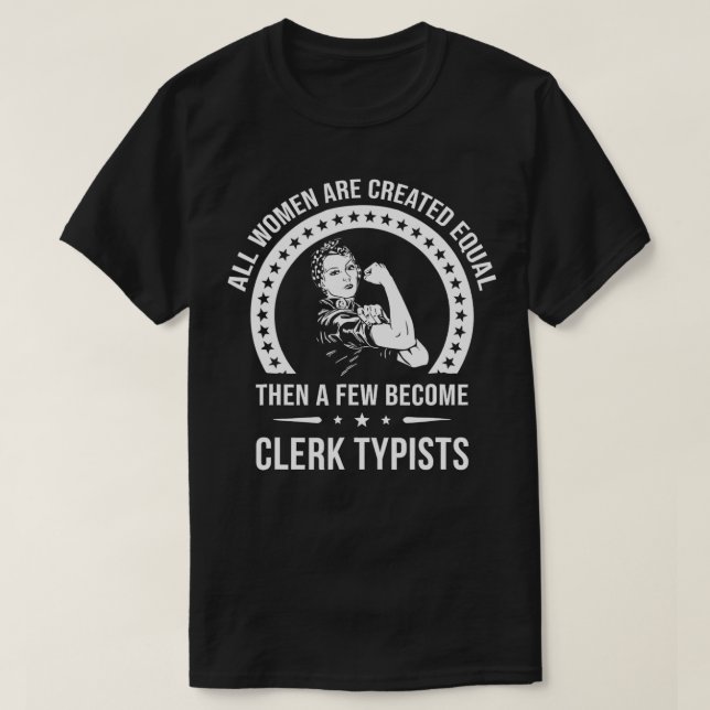 T-shirt Clerk Typist s for Women  Clerk Typist  (Design devant)