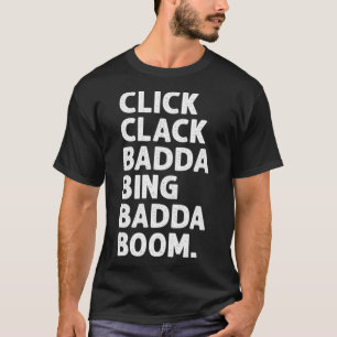 T-shirt clic clack badda bing badda boom sarcasme italien