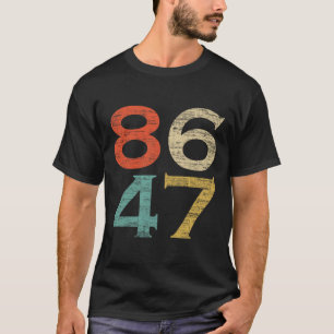 T-shirt Clic Vintage Retro Style 8647 86 47 Anti Trump