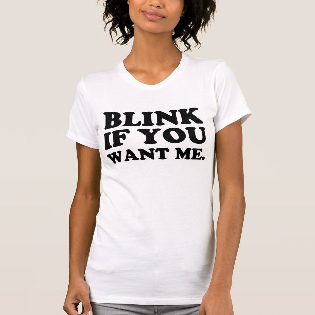 T-shirt clignotez si vous me voulez (Devant)