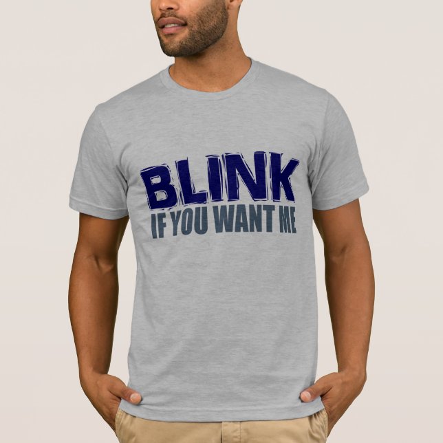 T-shirt Clignotez si vous me voulez (Devant)