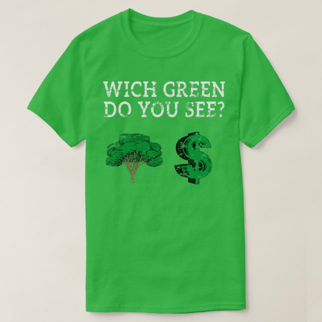 T-shirt Climate Change Protest Signs Design Wich Green Do  (Design devant)