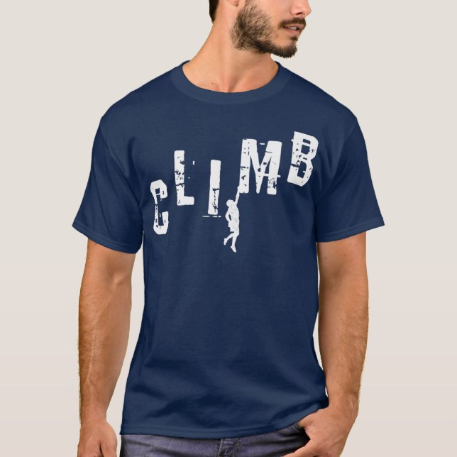 T-shirt Climber Cadeau CLIMB Rock Escalade Bouldering (Devant)