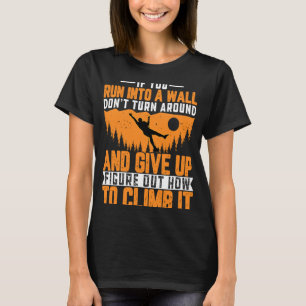 T-shirt Climber Si vous tombez dans un Wall Rock Escalades