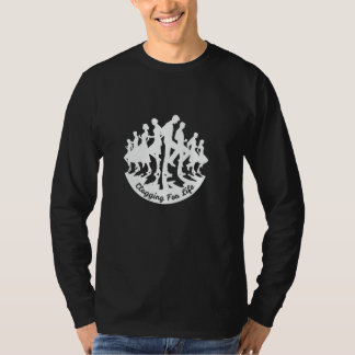 T-shirt Clogging For Life A Buck Clog Clogger Flatfoot Sto