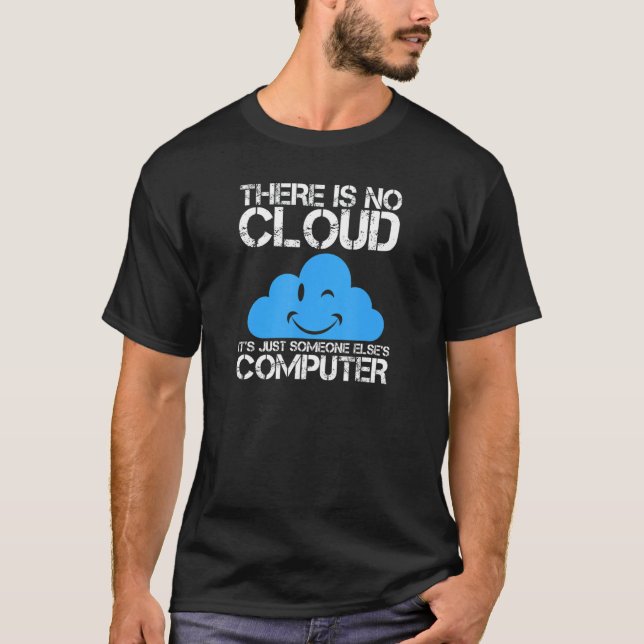 T-shirt Cloud Qoute Cool d'ordinateur Quelqu'un (Devant)