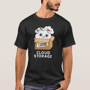 T-shirt Cloud Storage Funny Météo Technology Pun Dark BG