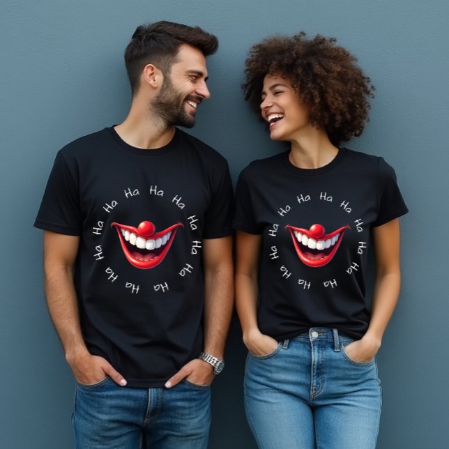 T-shirt Clown Funny Ha Ha (Laughing cures ALL!)