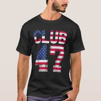 T-shirt Club 47 Take America Back 45 47 USA Drapeau Vintag